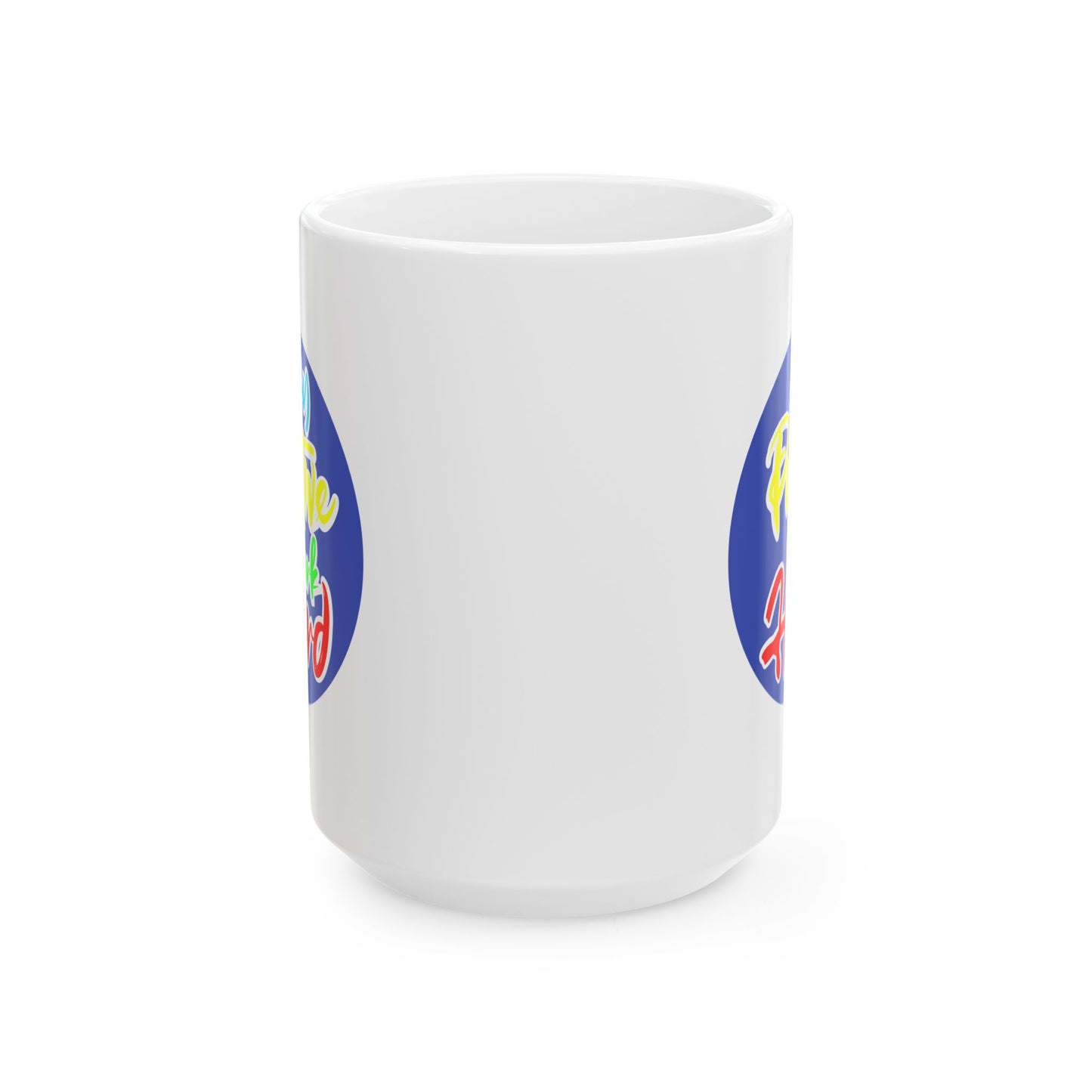 Motivation Mug - Stay Positive Work Hard Badge