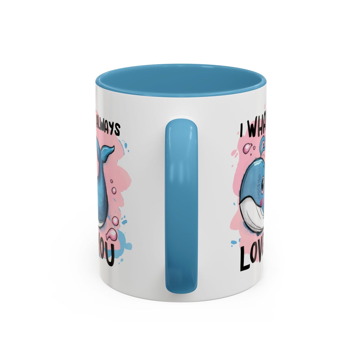 Valentine's Day Mug - I Whale Always Love You