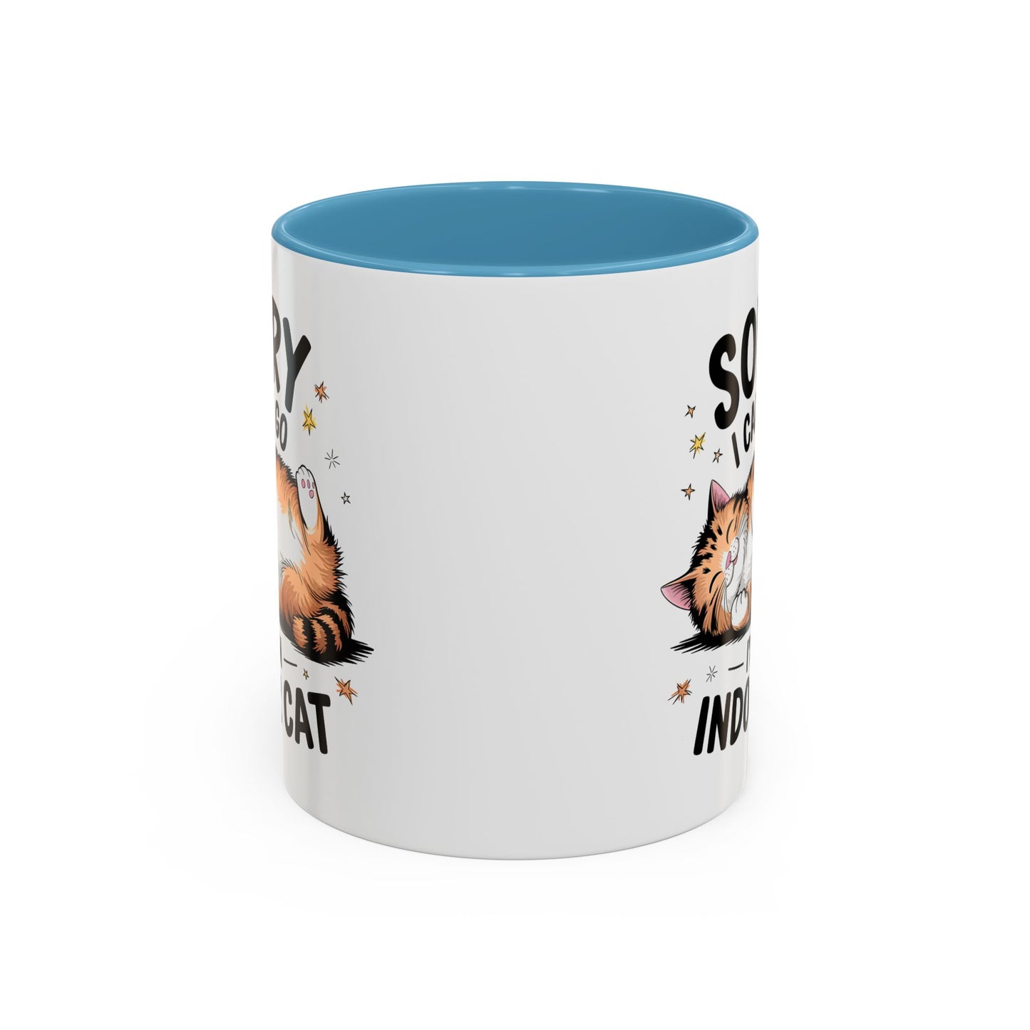 Humor Mug - Sorry I Can't Go