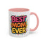 Mother's Day Mug - Best Mom Ever Banner