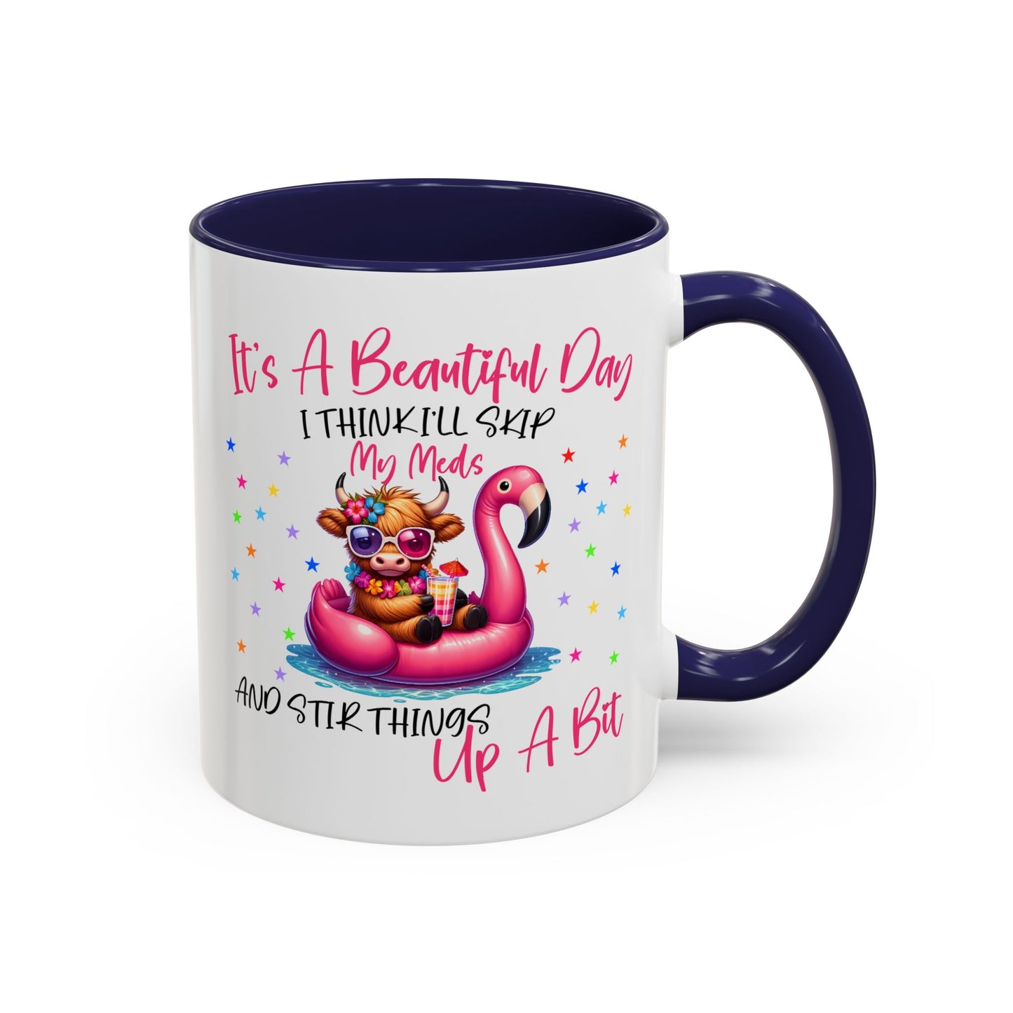 Humor Mug - It's a Beautiful Day