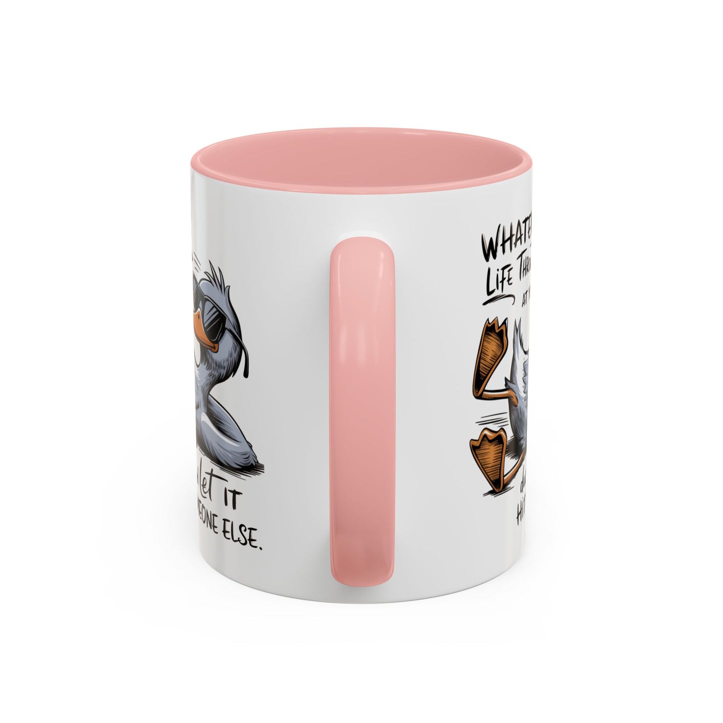 Humor Mug - Whatever Life Throws At You