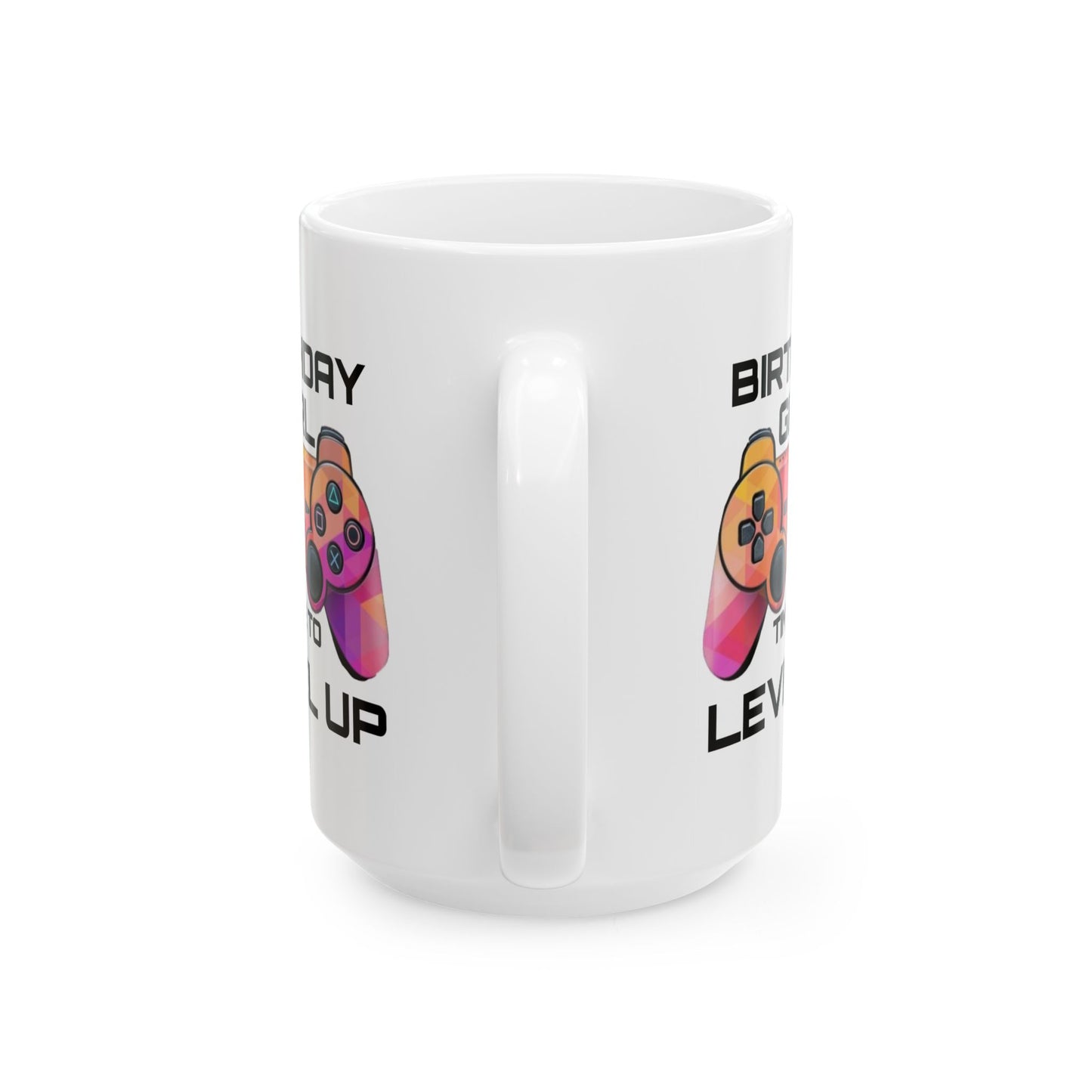Birthday Mug - Birthday Girl Time to Level Up