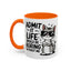 Animal Mug - Admit It Life Would Be Boring