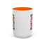 Humor Mug - Sorry I'm Late I Was Dilly Dallying