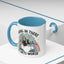 Humor Mug - Hang in There It Gets Worse