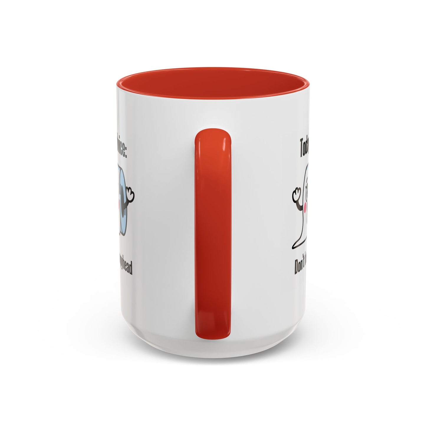 Humor Mug - Today's Advice