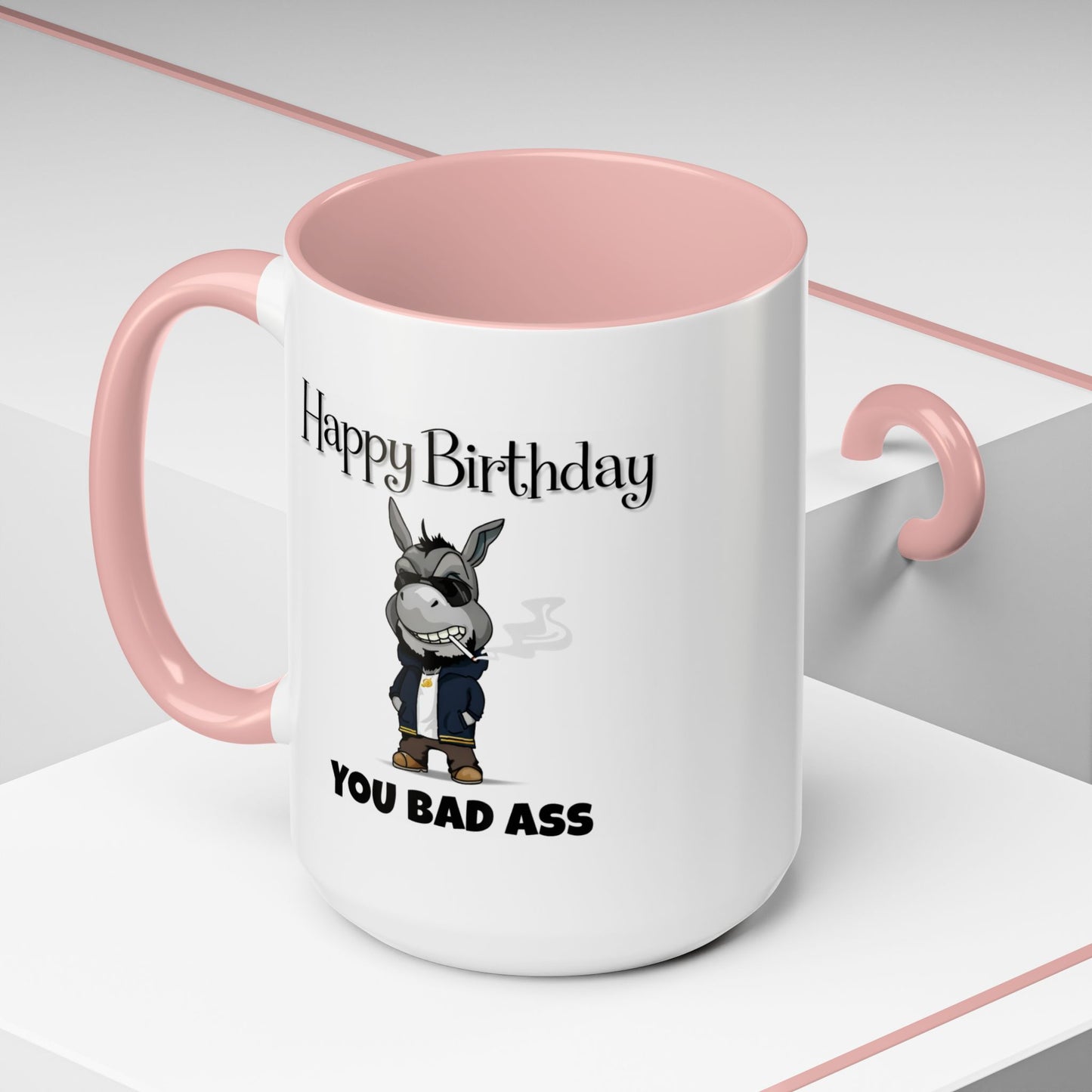 Birthday Mug - You Bad Ass