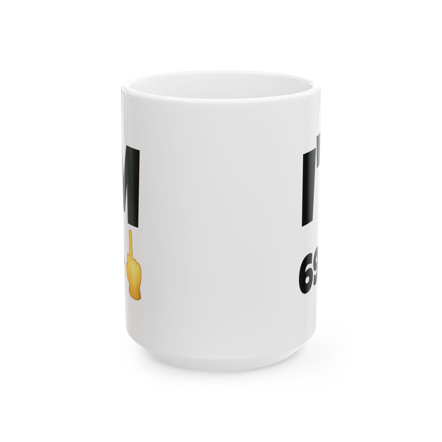 Birthday Mug - I'm 69+1
