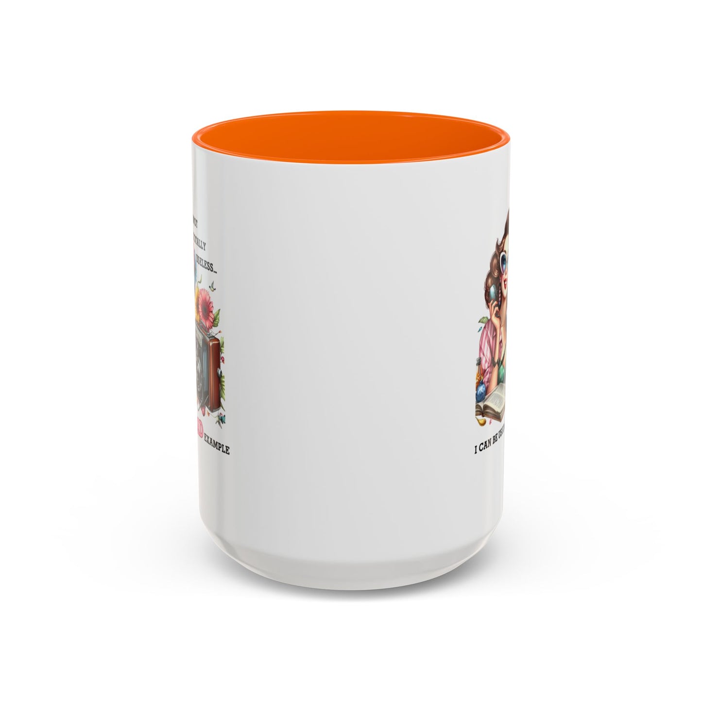 Humor Mug - I'm Not totally Useless