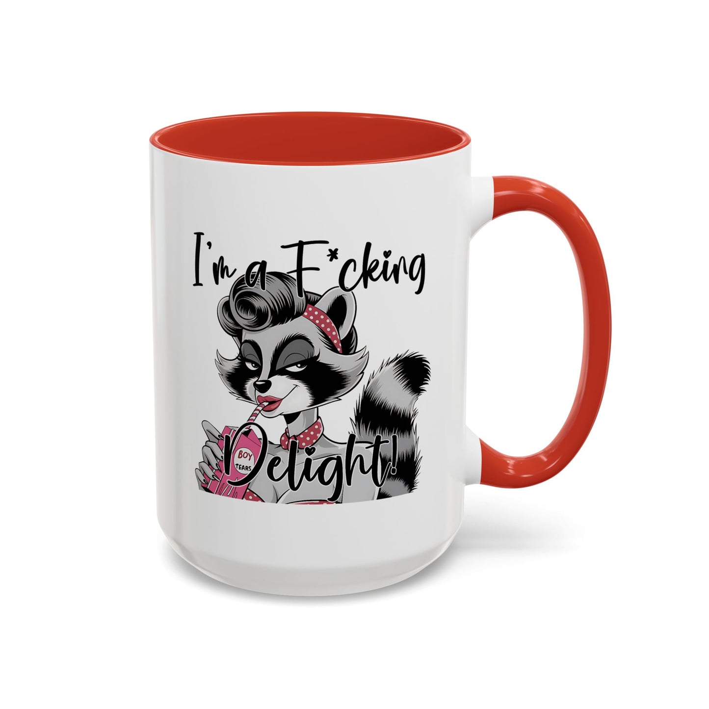Humor Mug - I'm a F*cking Delight