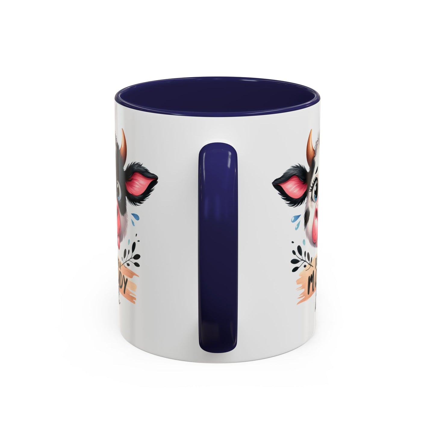 Humor Mug - Don't Be a Mooody Bitch