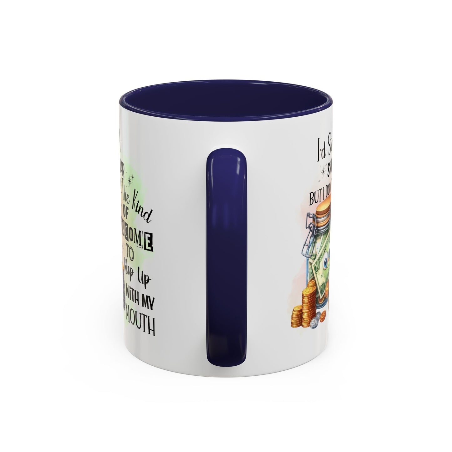 Humor Mug - I'd Start a Swear Jar