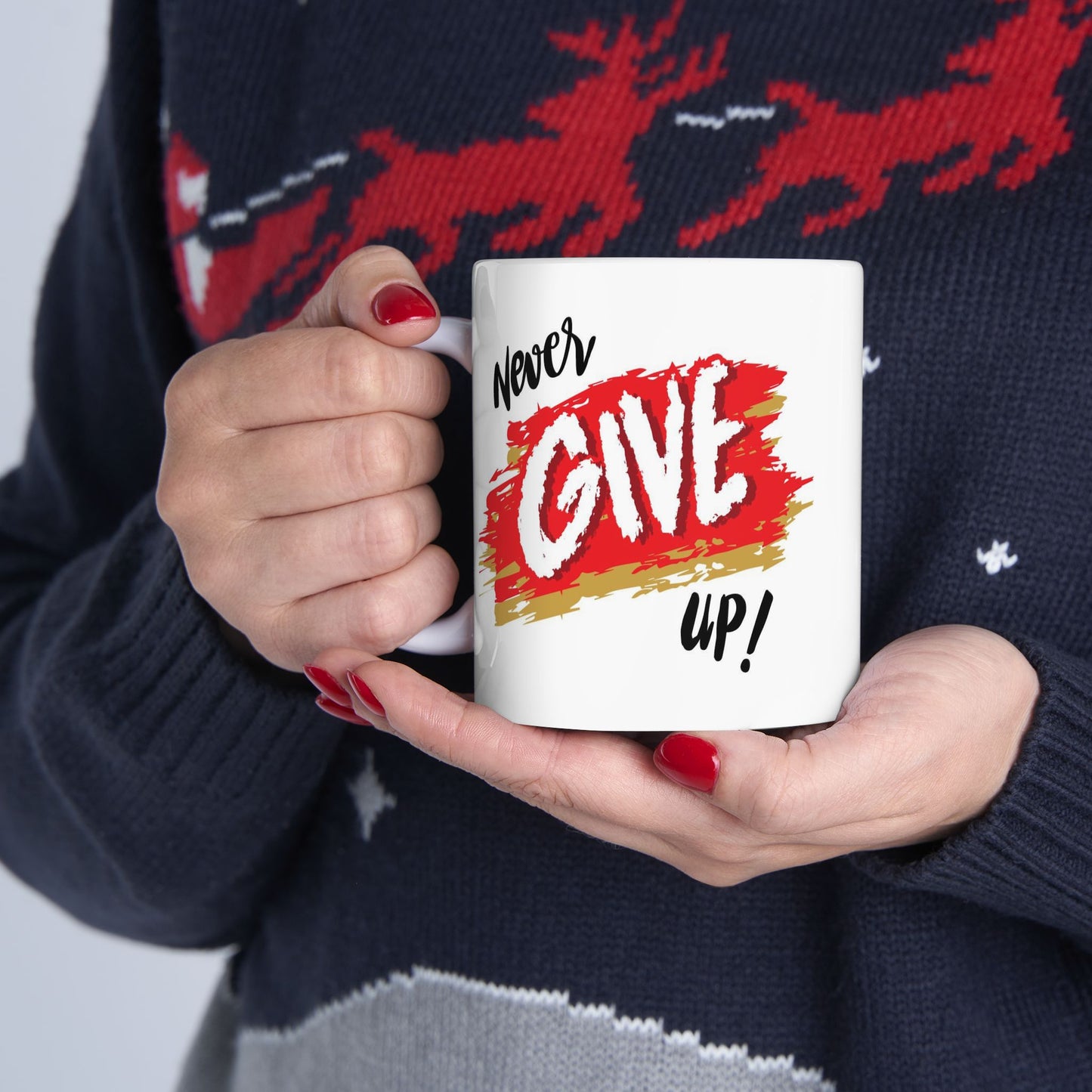 Motivation Mug - Never Give Up!