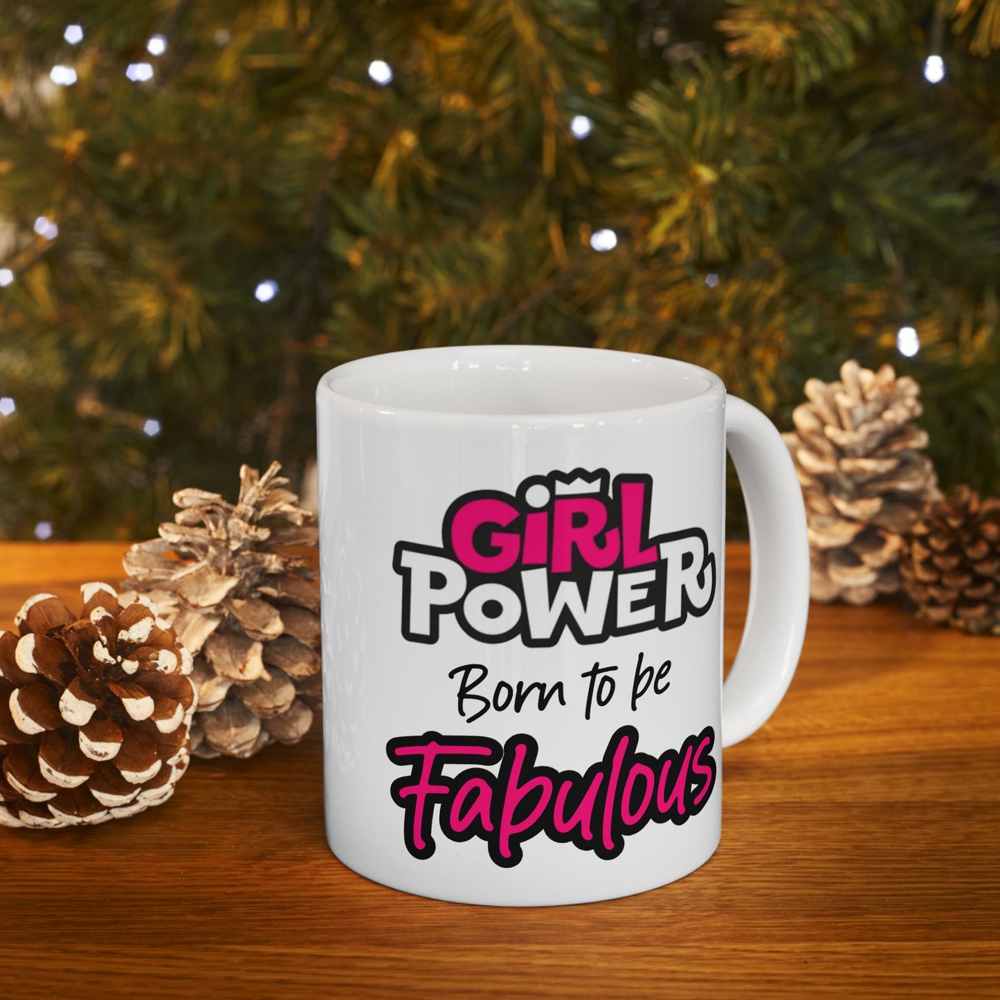 Birthday Mug - Girl Power Born To Be Fabulous