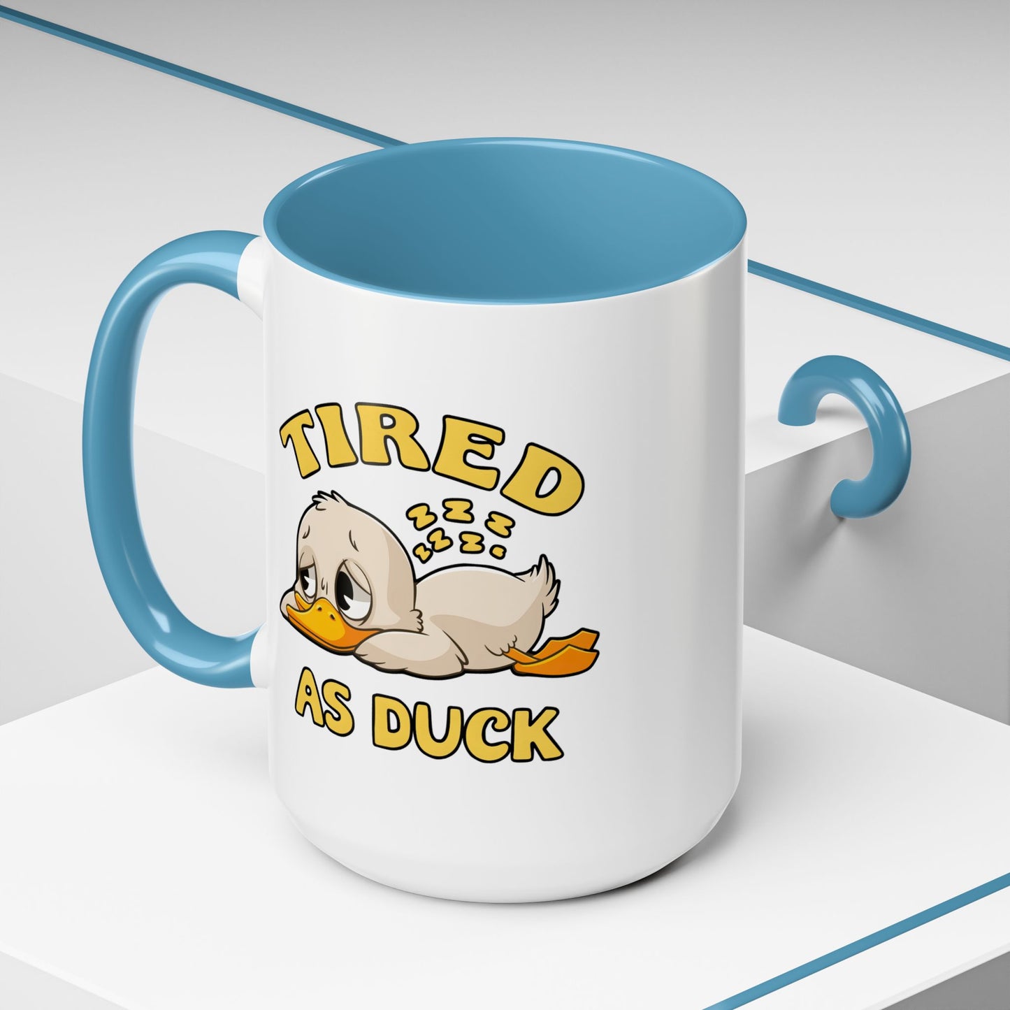 Humor Mug - Tired As Duck