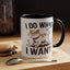 Animal Mug - I Do What I Want
