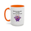 Humor Mug - Sorry For Acting Weird