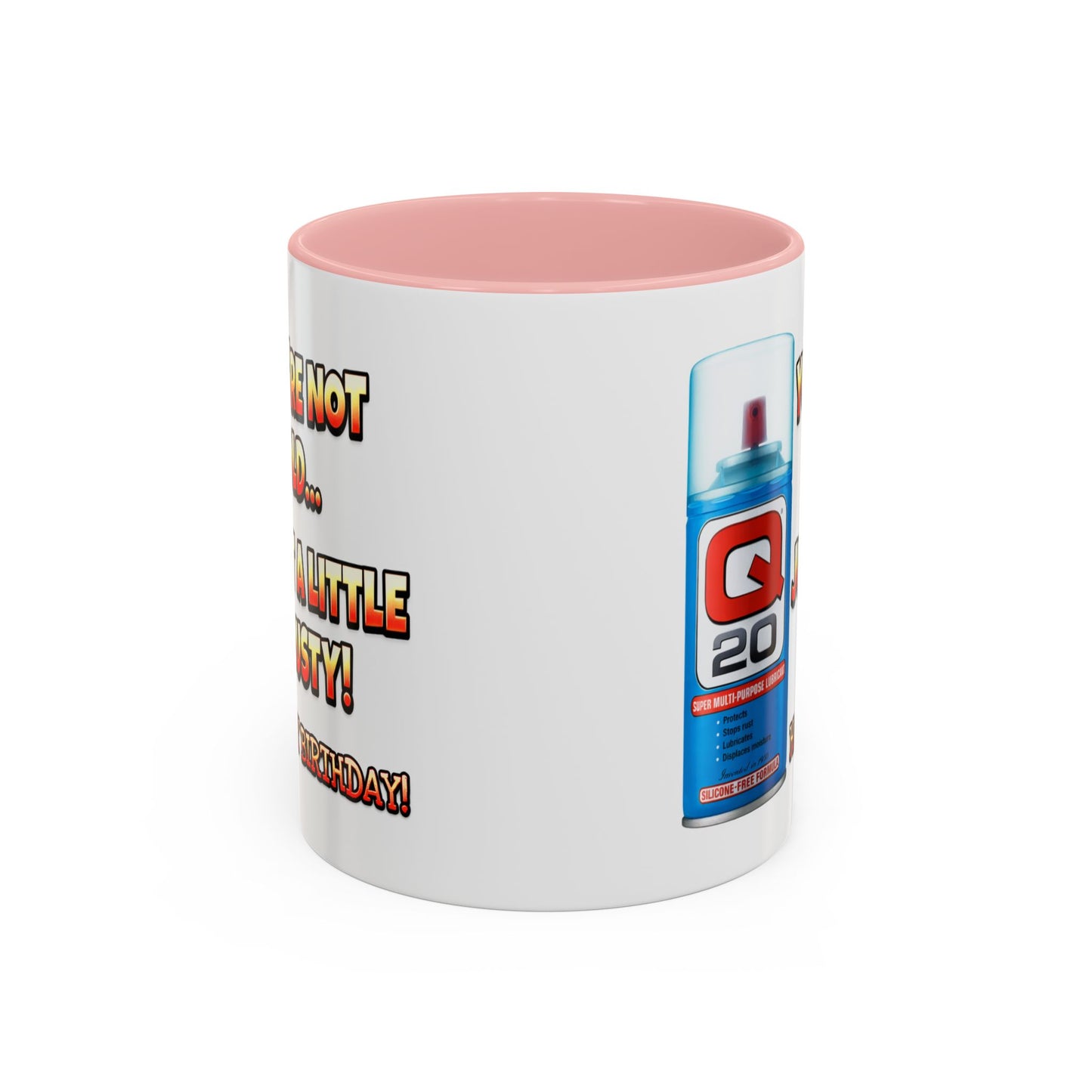 Birthday Mug - You're Not Old