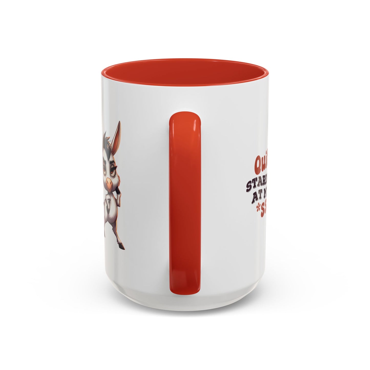 Adult Mug - Quit Staring at My Ass