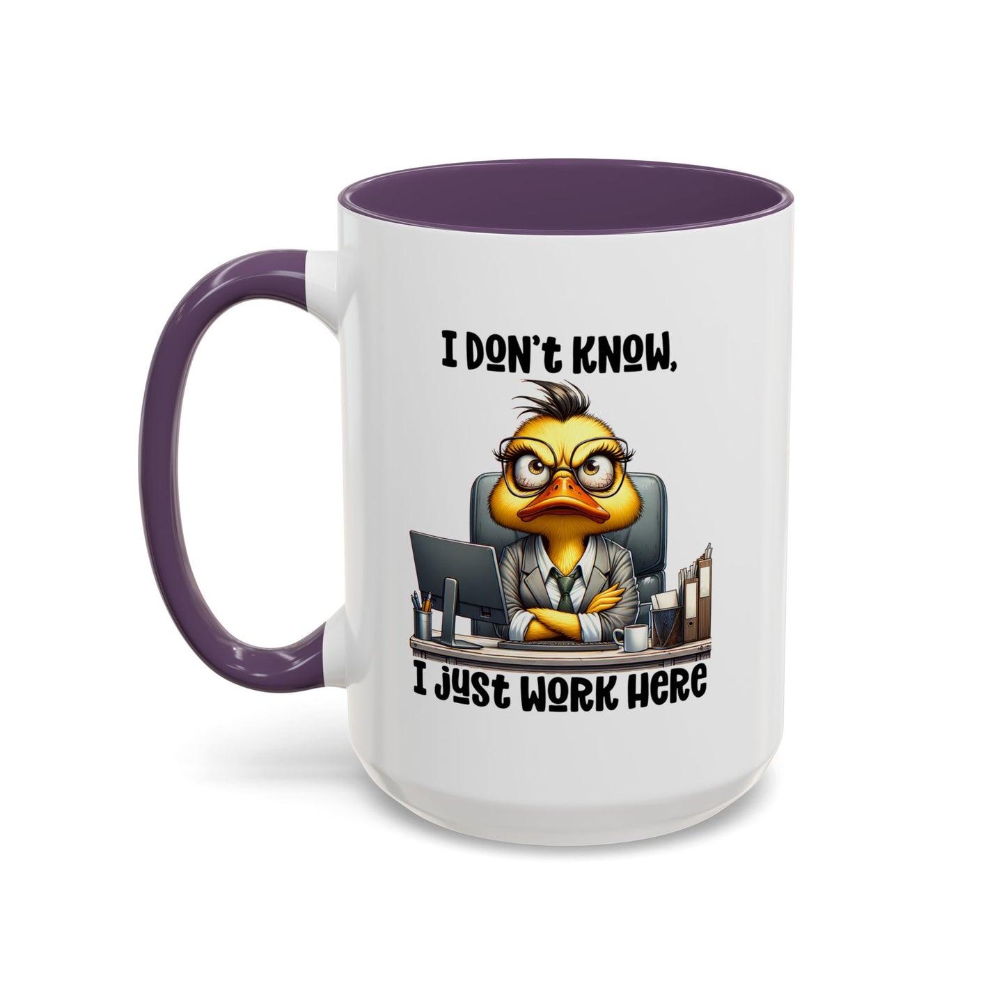 Humor Mug - I Don't Know I Just work Here