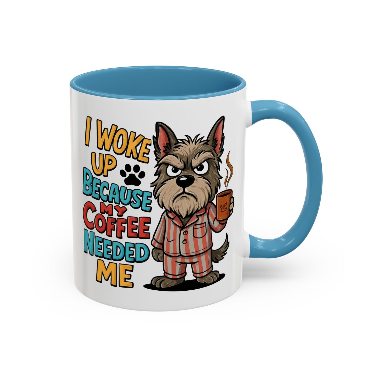 Animal Mug - I Woke Up Because