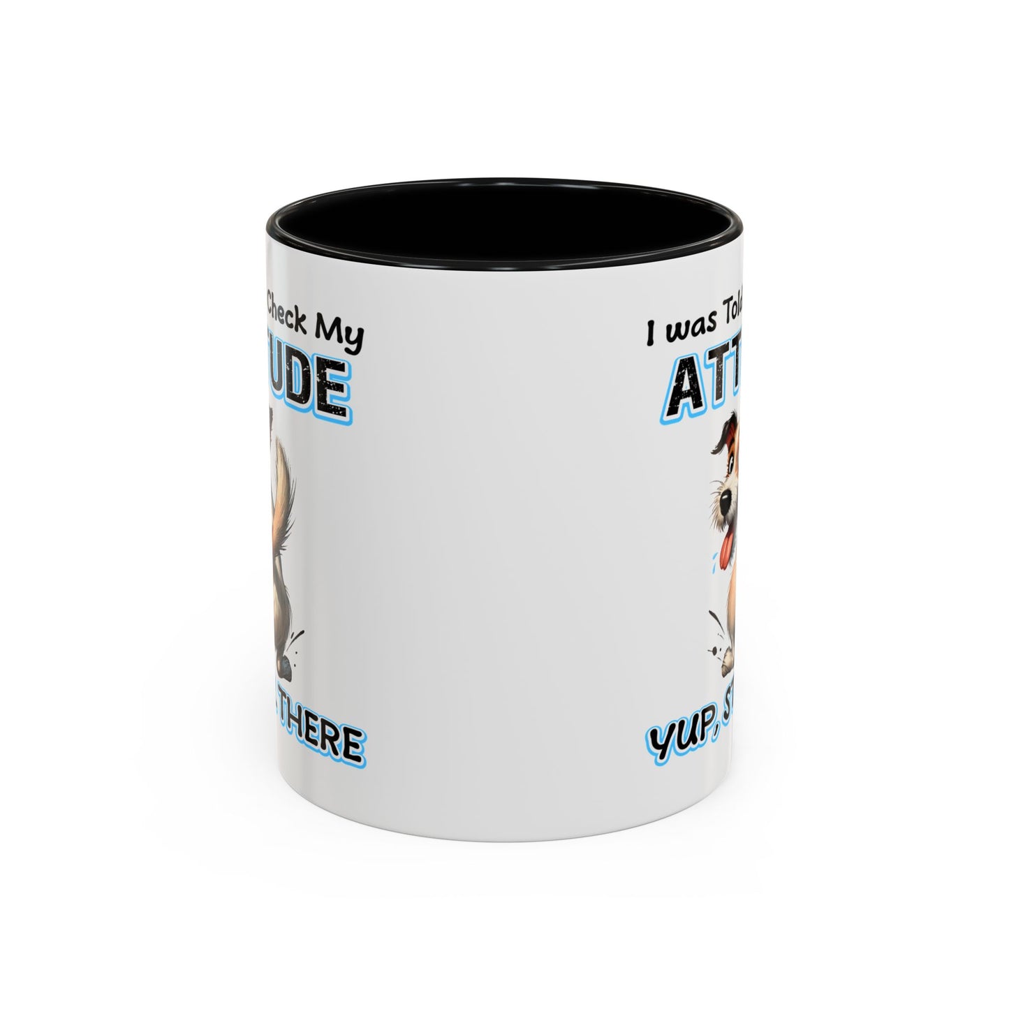 Animal Mug - I Was Told To Check My Attitude