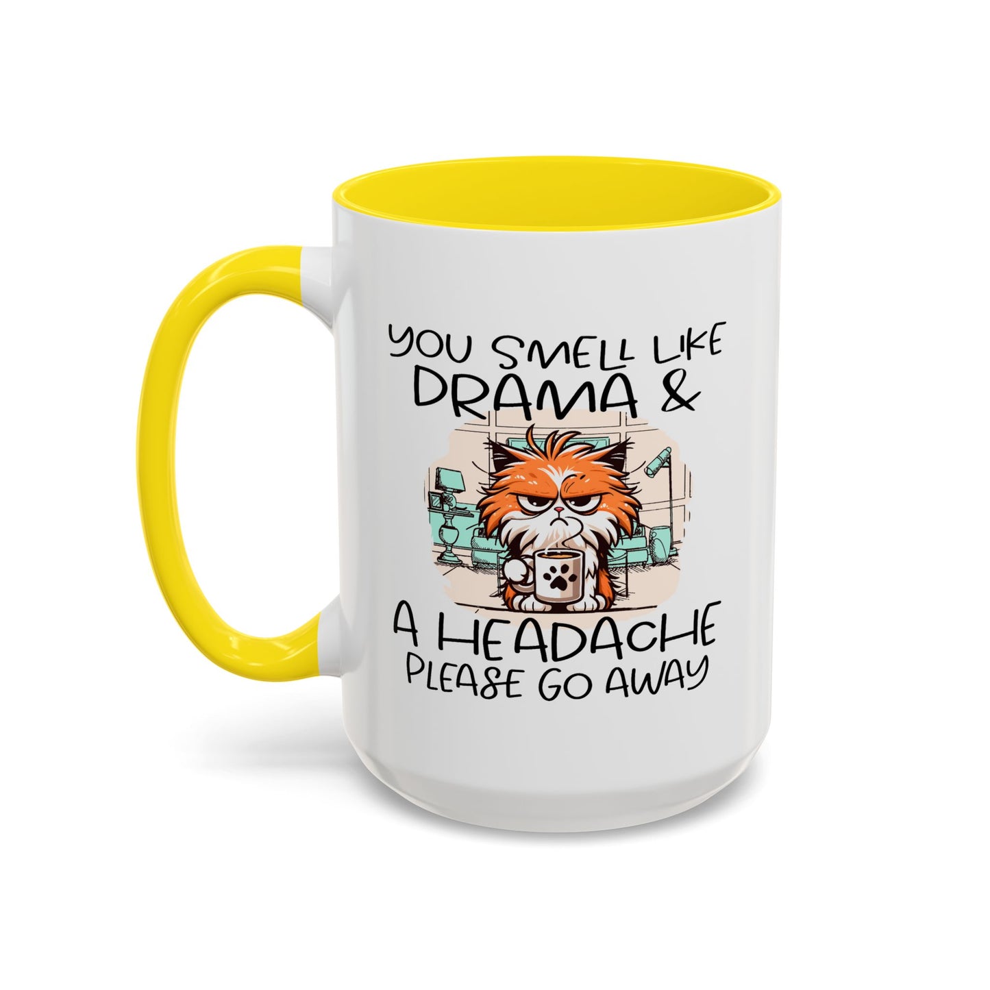 Humor Mug - You Smell Like Drama and a Headache