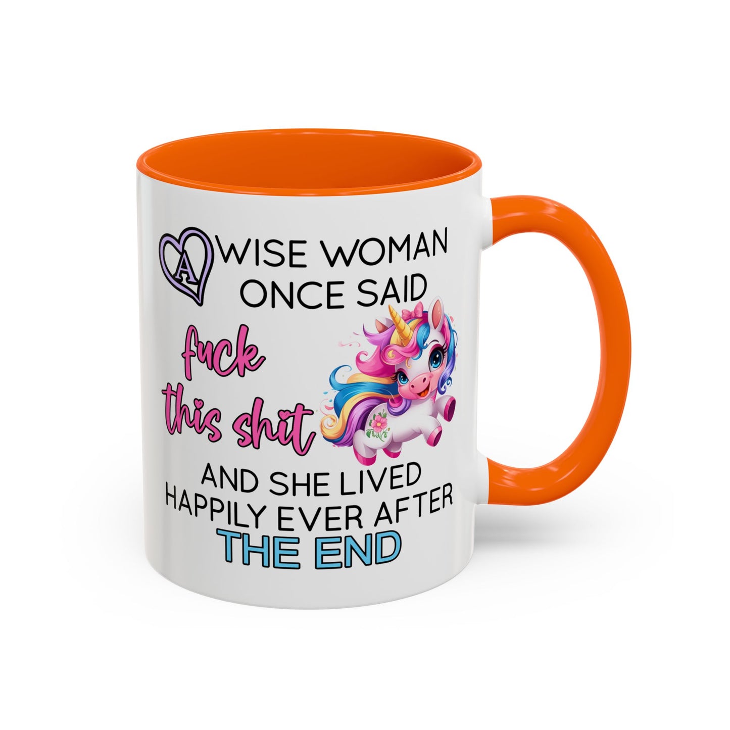 Adult Mug - A Wise Woman Once Said