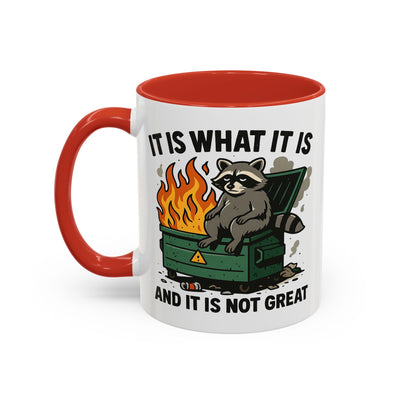 Humor Mug - It Is What It Is