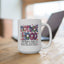 Humor Mug - Motherhood