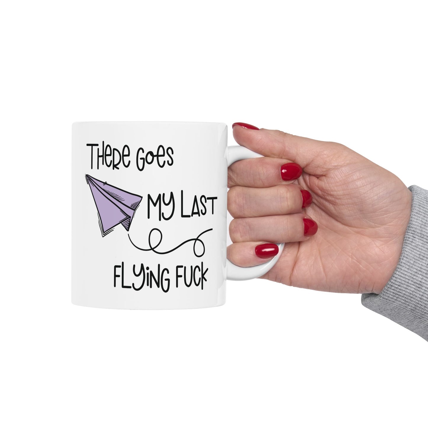 Adult Mug - Ther Goes My Last Flying Fuck