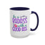 Humor Mug - Be a Badass With a Good Ass