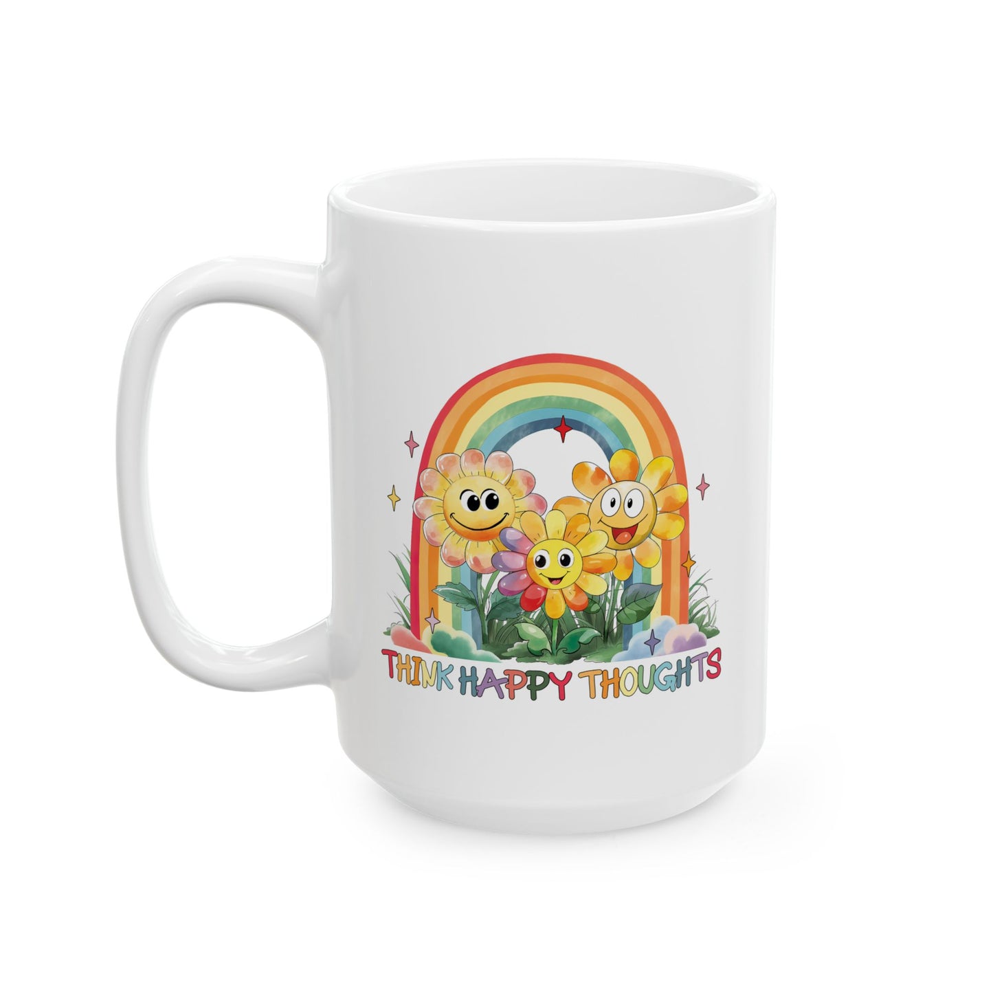 Wellness Mug - Think Happy Thoughts Rainbow Flowers