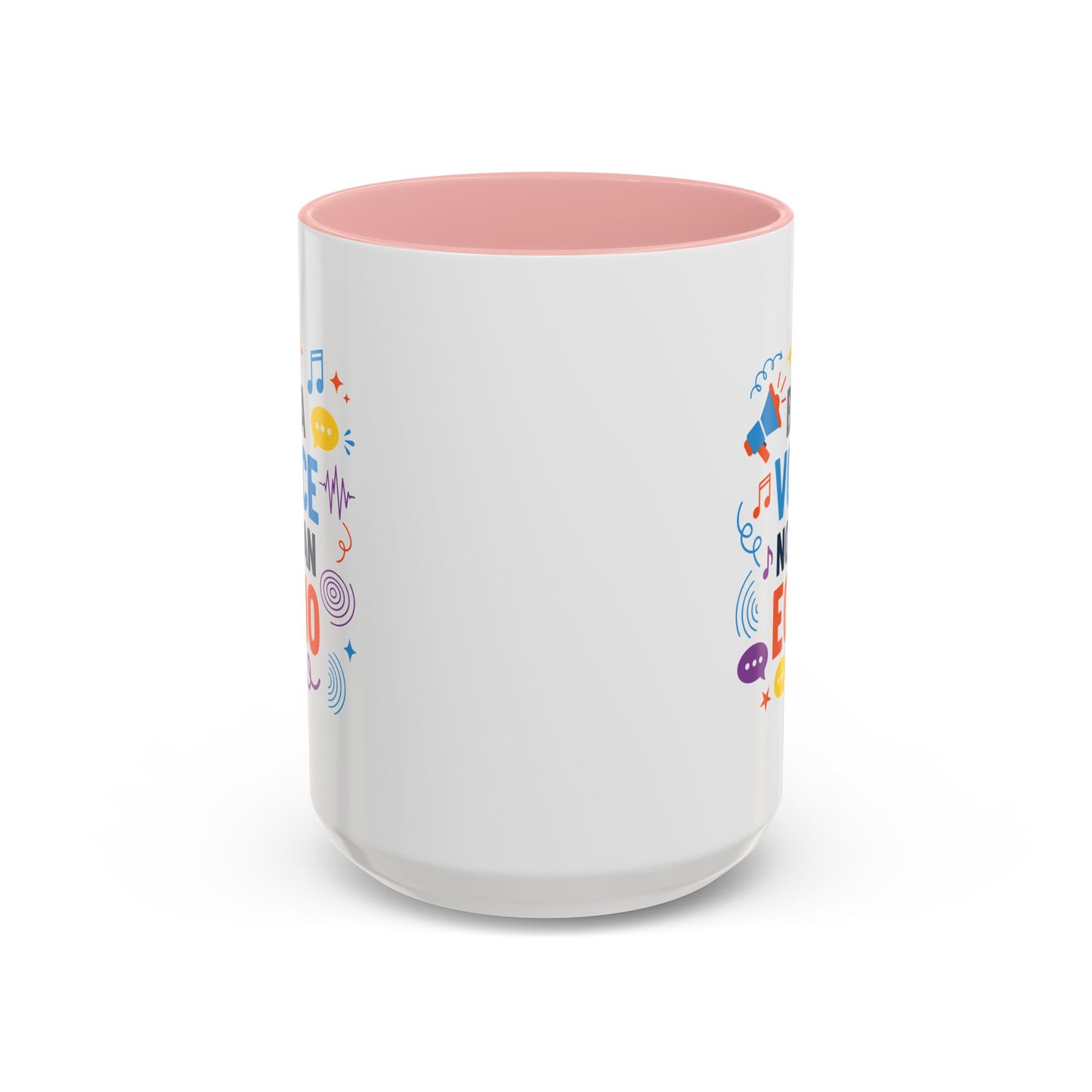 Motivation Mug - Be a Voice Not an Echo