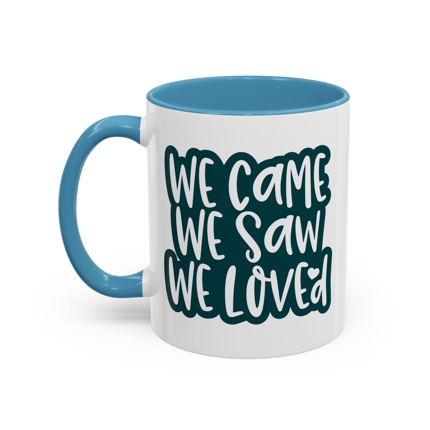 Adventure Mug - We Came We Saw We Loved