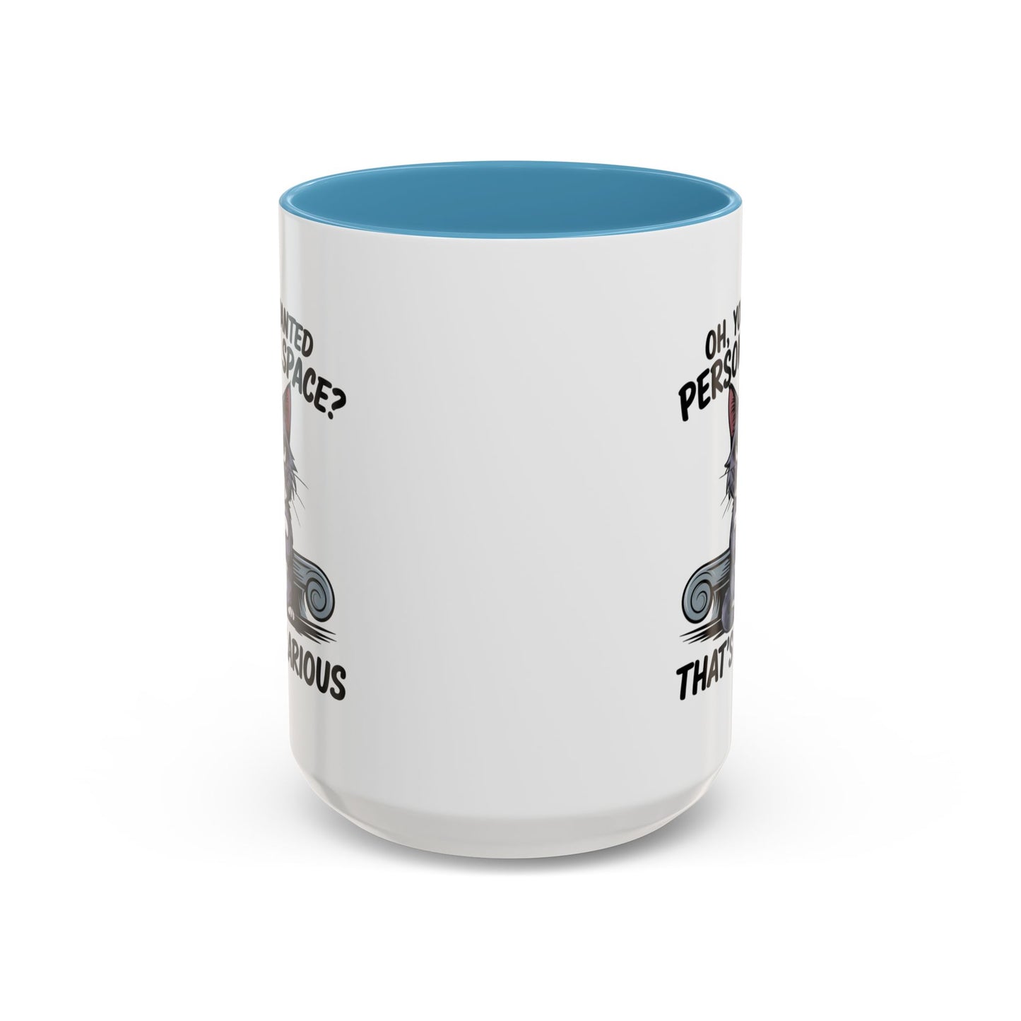 Animal Mug - Oh, You Wanted Personal Space?