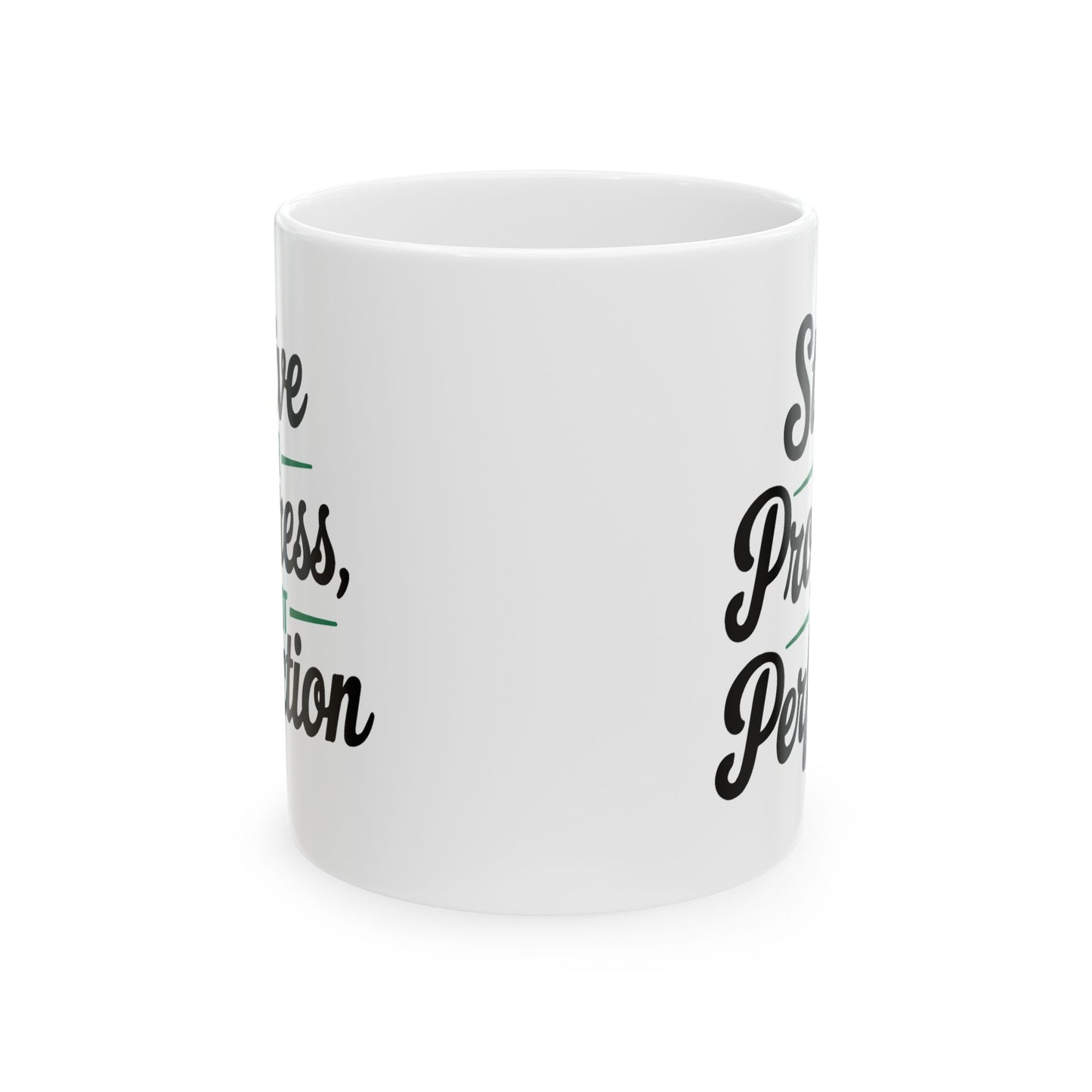 Motivation Mug - Strive For Progress Not Perfection