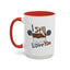 Humor Mug - I Still Love You