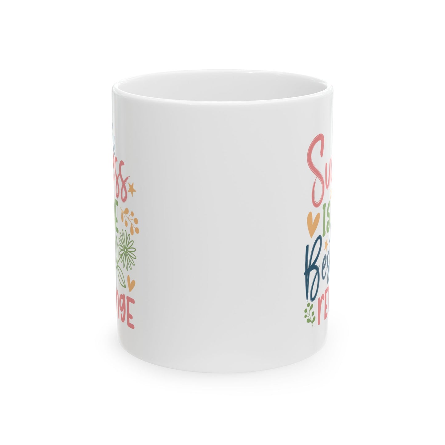 Motivation Mug - Success Is The Best Revenge
