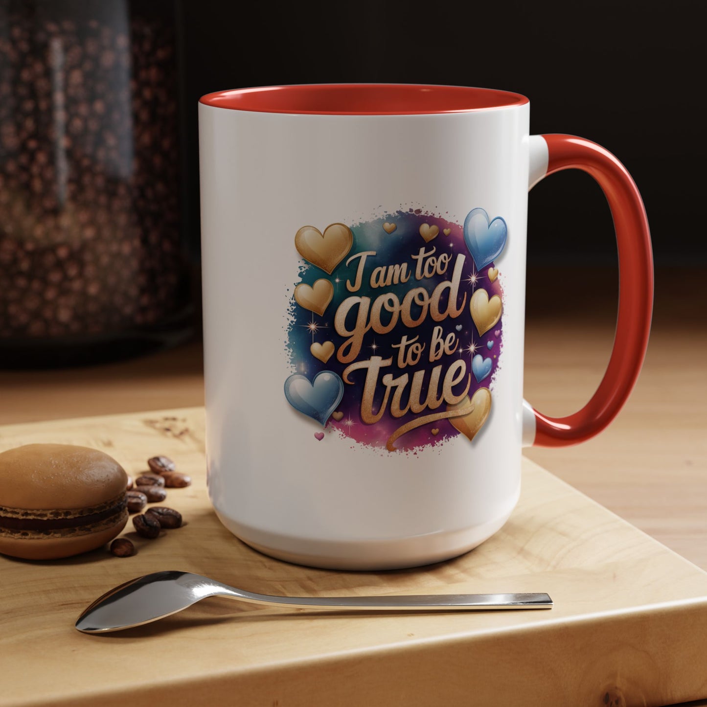Wellness Mug - I Am Too Good