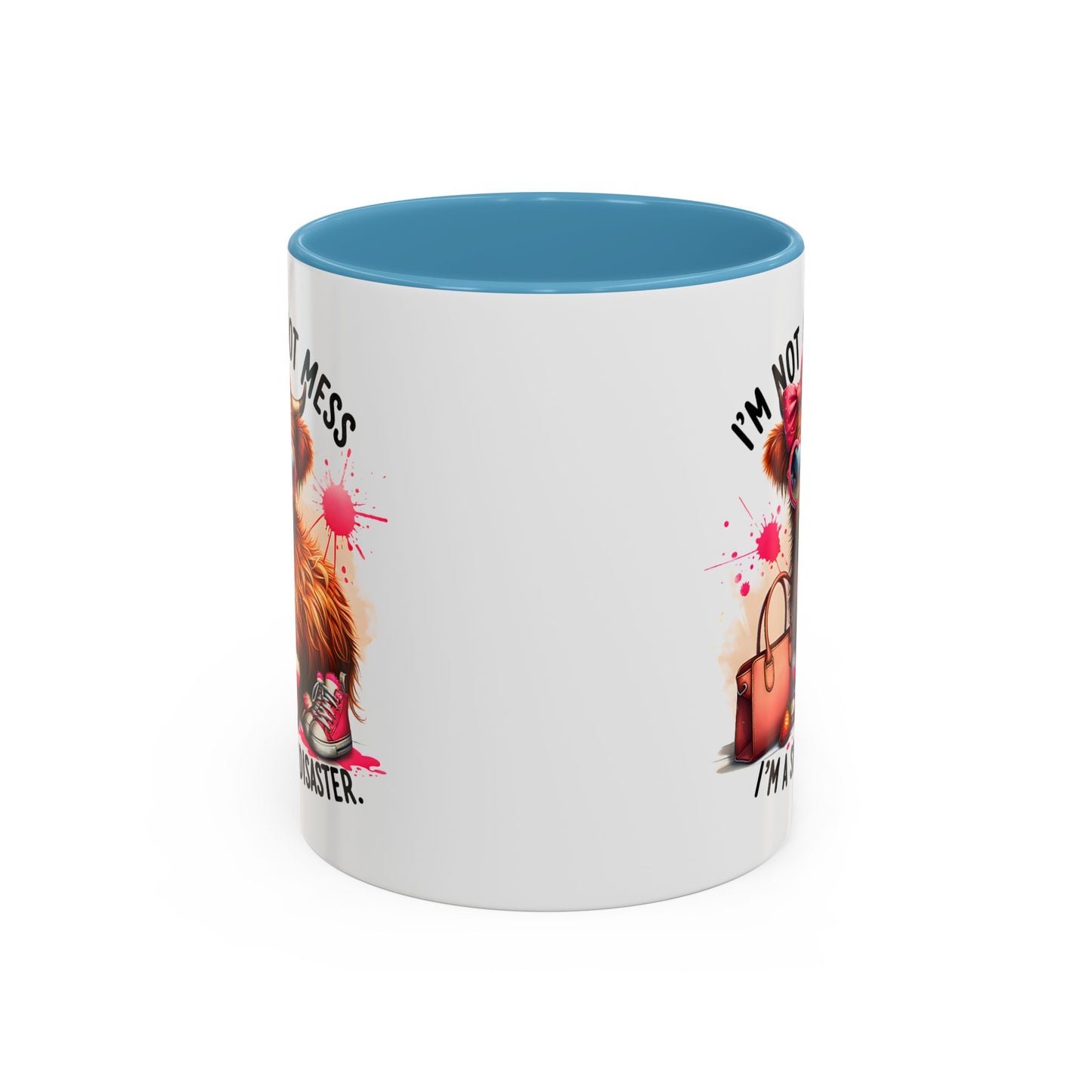 Humor Mug - I Am Not a Hot Mess
