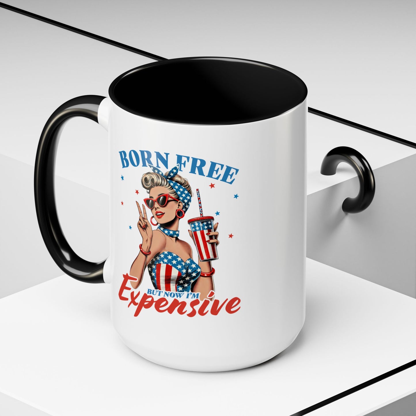 4th of July Mug - Born Free But Now I'm Expensive