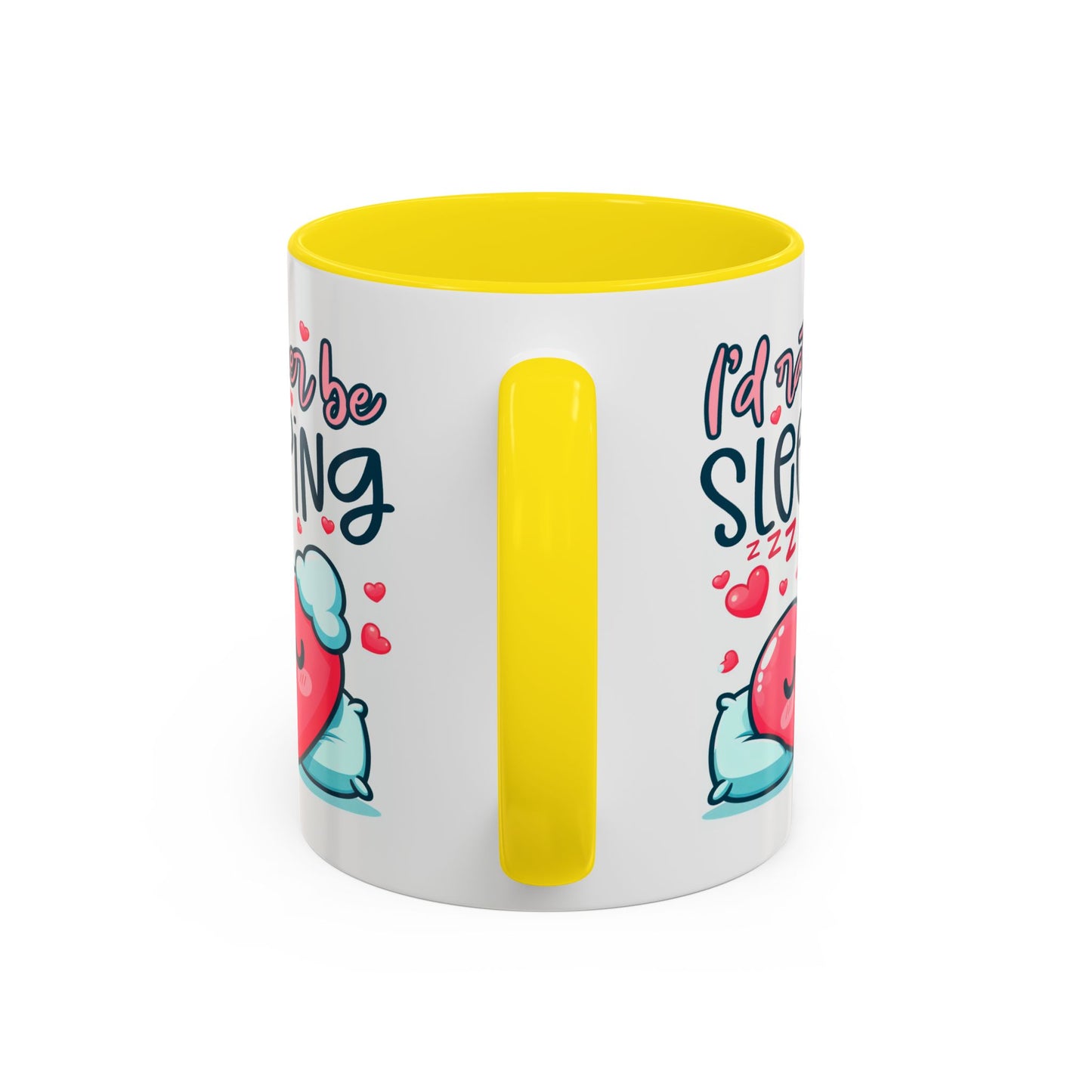 Humor Mug - I'd Rather Be Sleeping Heart