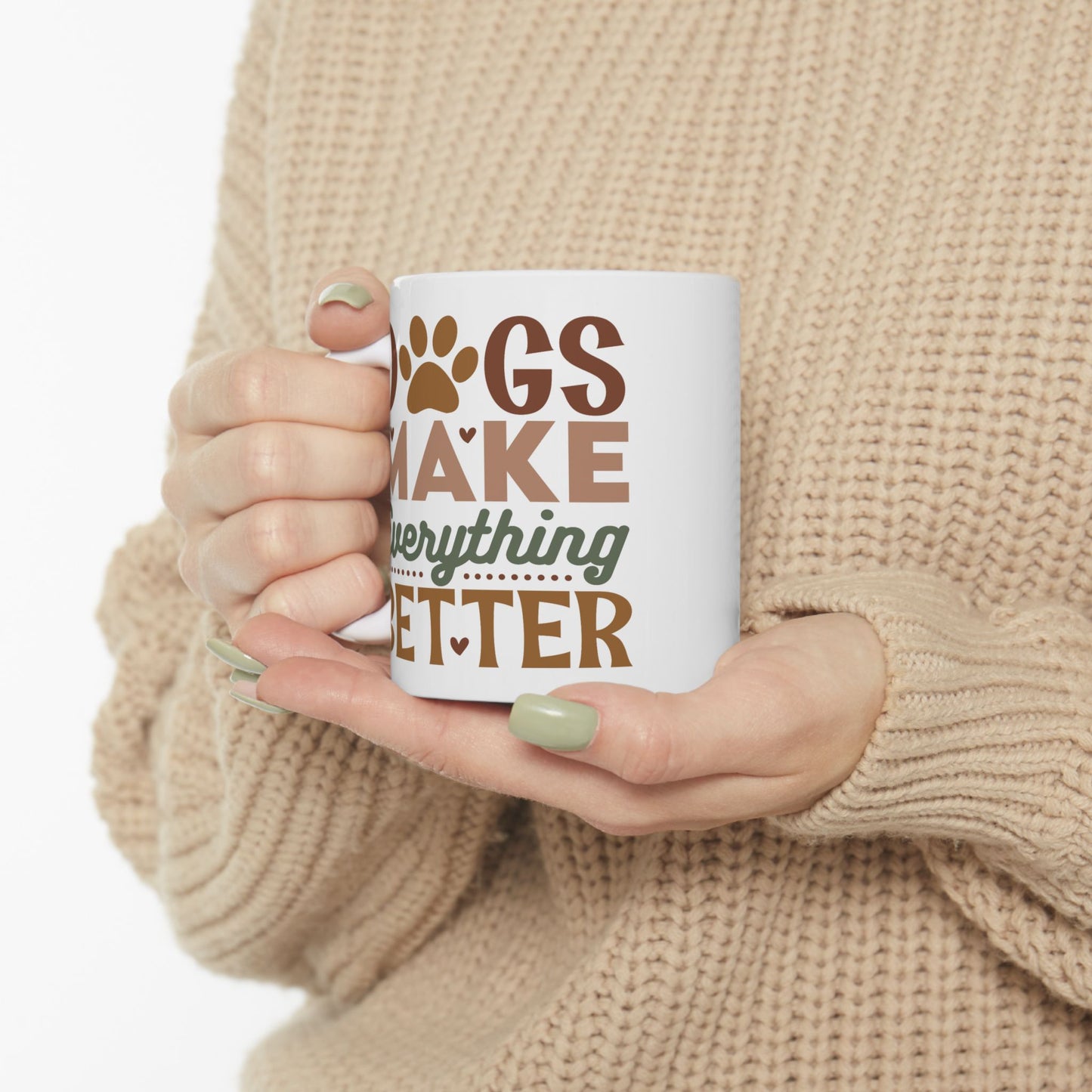 Animal Mug - Dogs Make Everything Better