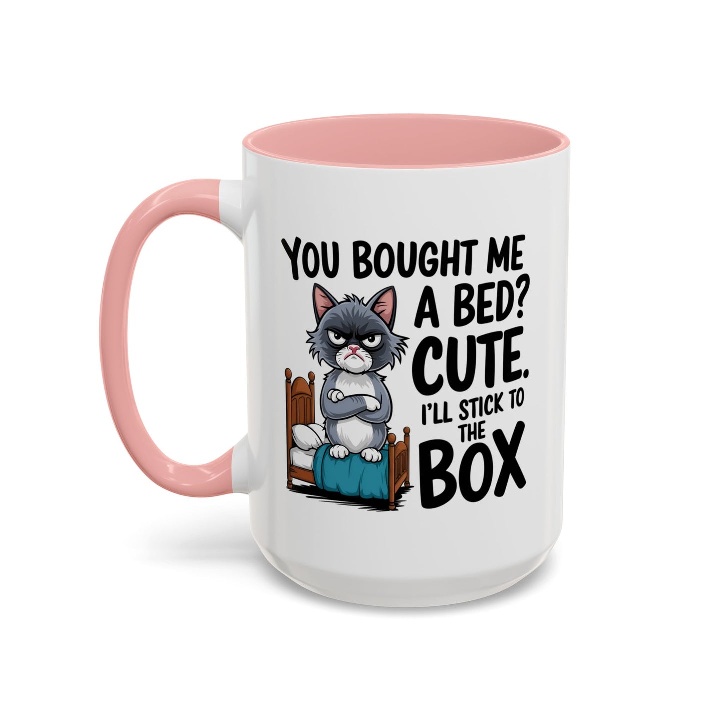 Animal Mug - You Bought Me a Bed?