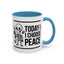 Humor Mug - Today I Choose Peace