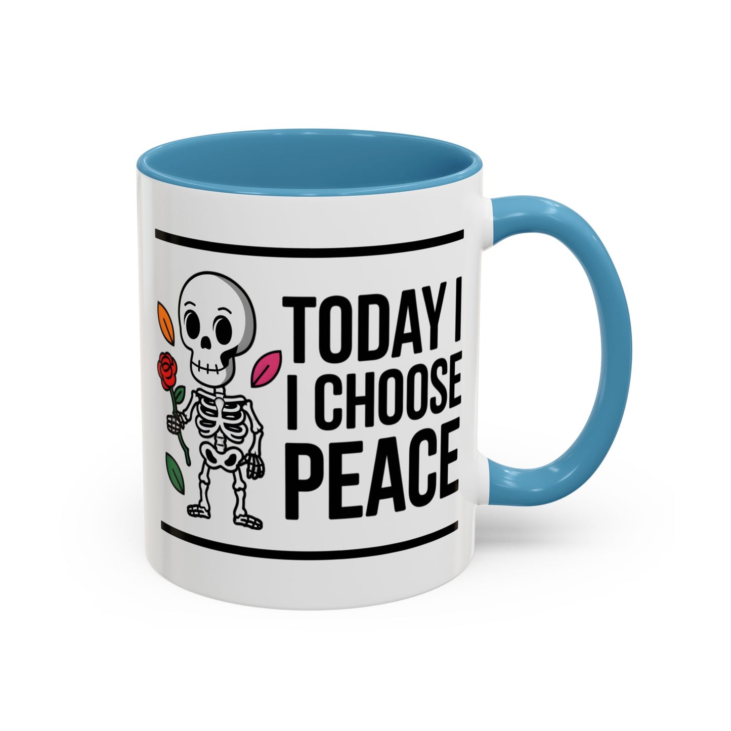Humor Mug - Today I Choose Peace
