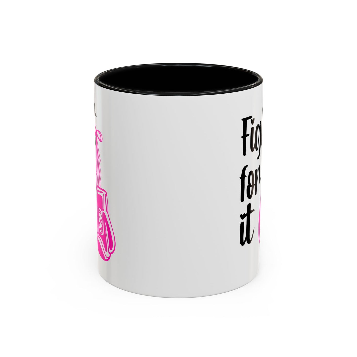 Support Mug - Fight For It
