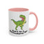Adult Mug - Don't Be A Bitchasaurus Rex